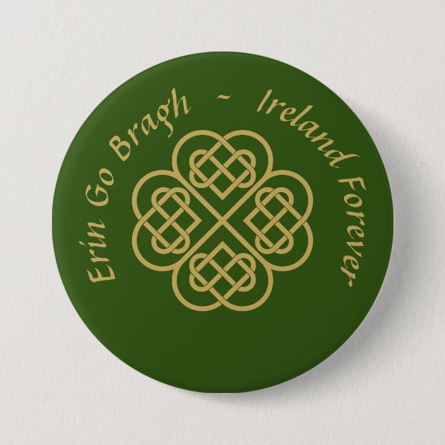 Erin Go Bragh Gold Celtic Shamrock   3 Inch Round Button (Front)