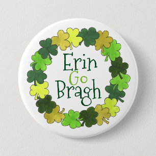 Erin Go Bragh Green Shamrock St. Patrick's Day 3 Inch Round Button