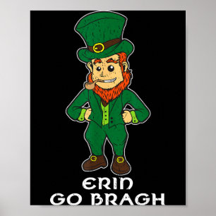 Erin Go Bragh Ireland Forever Leprechaun Shirt  Poster
