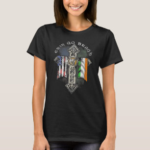Erin Go Bragh St Patricks Day Irish American Flag T-Shirt