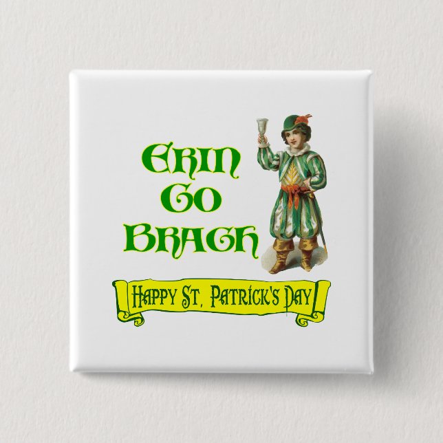 Erin Go Braugh Happy St. Patrick's Day Saying 2 Inch Square Button (Front)