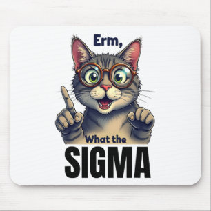 Erm What The Sigma Funny Cat Lovers Mouse Pad
