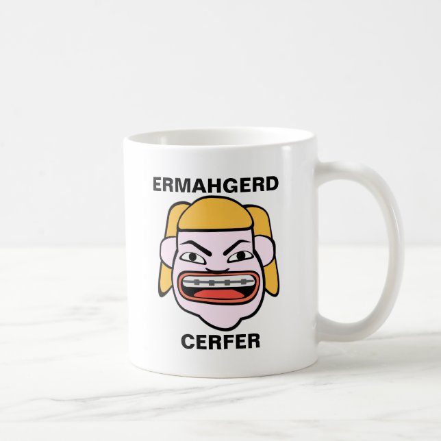 Ermahgerd Cerfer Coffee Mug (Right)