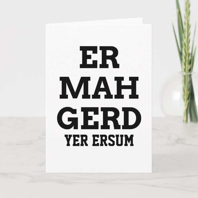 Ermahgerd Greeting Card (Front)