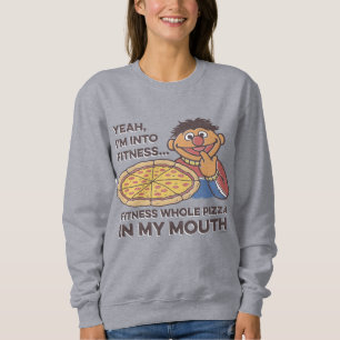 ErnieYeah, I'm into Fitness 2 Sweatshirt