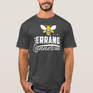 Errand runner  T-Shirt