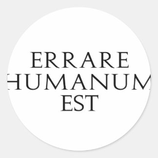 Errare Humanum Est Stickers