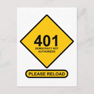 Error 401: Democracy Not Authorized Postcard
