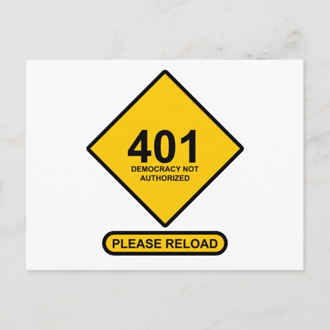 Error 401: Democracy Not Authorized Postcard (Front)