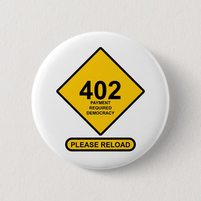 Error 402: Payment Required Democracy 2 Inch Round Button (Front)