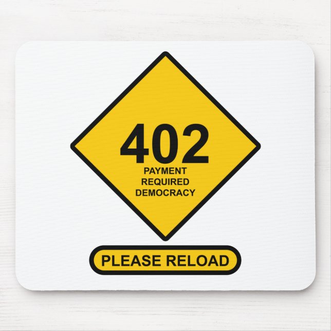 Error 402: Payment Required Democracy Mouse Pad (Front)