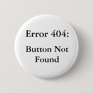Error 404 2 inch round button