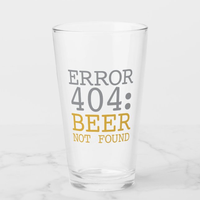 Error 404 Beer Not Found Glass (Front)