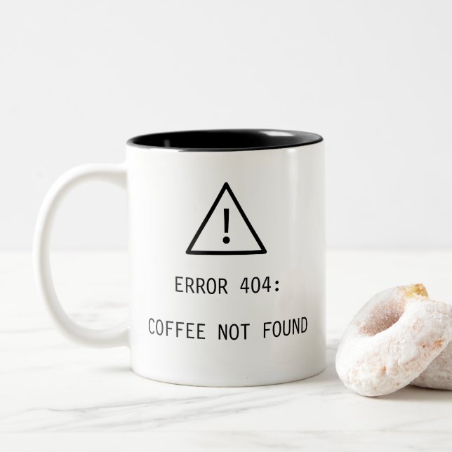 ERROR 404 : COFFEE NOT FOUND quote for Two-Tone Coffee Mug (With Donut)