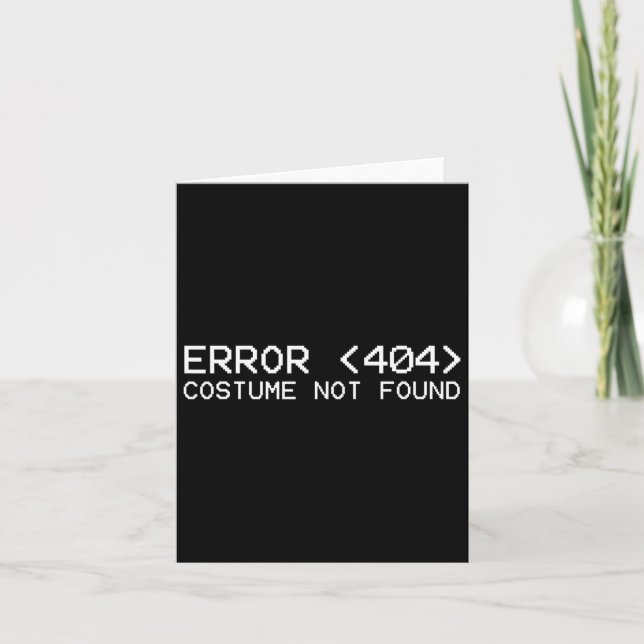 Error 404 Costume Not Found Fun Halloween Programm Card (Front)