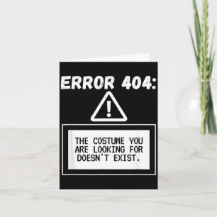 Error 404 Costume Not Found Funny Halloween Card