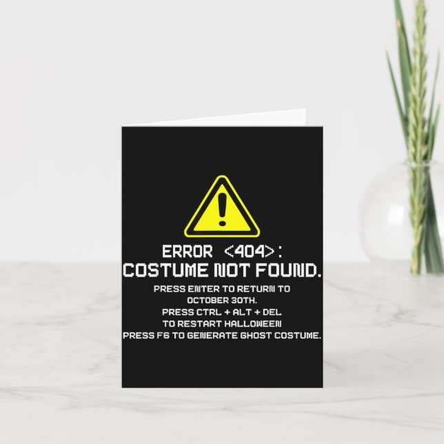 Error 404 Costume Not Found Funny Halloween for Card (Front)