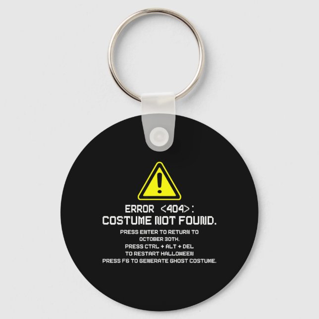 Error 404 Costume Not Found Funny Halloween for Keychain (Front)