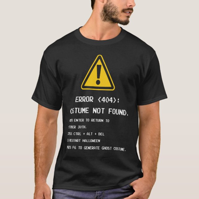 Error 404 Costume Not Found - Funny Halloween T-Shirt (Front)