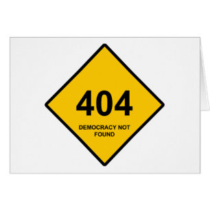 Error 404: Democracy Not Found