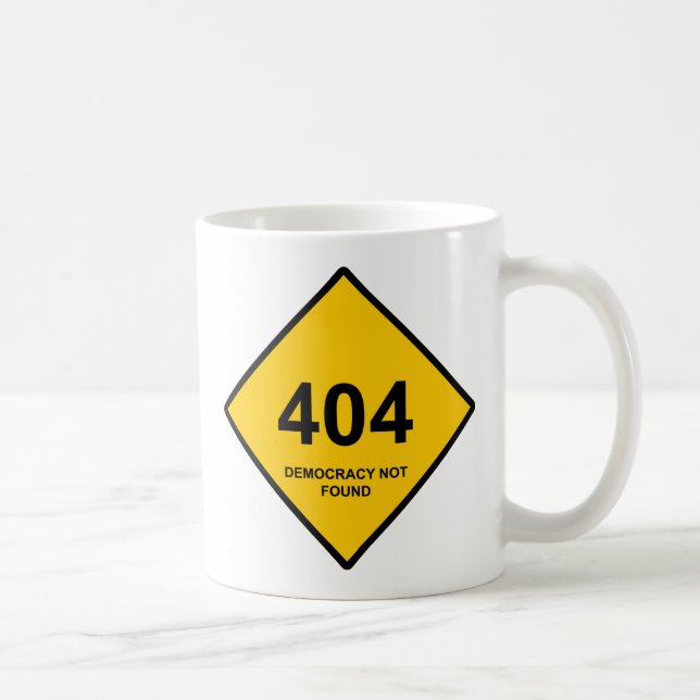 Error 404: Democracy Not Found Coffee Mug (Right)