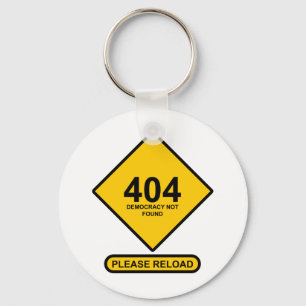 Error 404: Democracy Not Found Keychain
