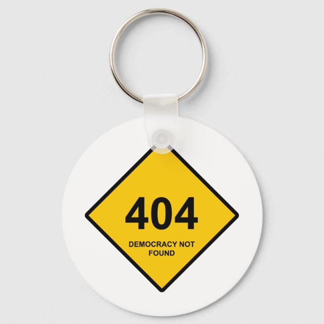 Error 404: Democracy Not Found Keychain (Front)