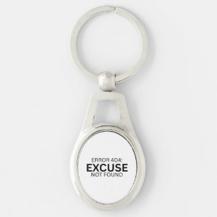 Error 404 Excuse Not Found Minimalist Typewriter  Keychain