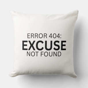 Error 404 Excuse Not Found Minimalist Typewriter Throw Pillow