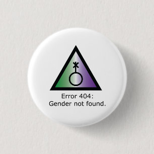Error 404 Genderqueer 1 Inch Round Button