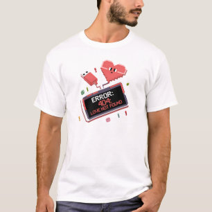 Error 404 Love Not Found Pixel Art T-Shirt