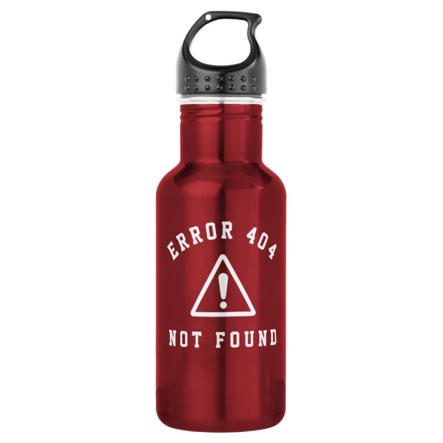 ERROR 404 - NOT FOUND - FUNNY WEB DEVELOPER 532 ML WATER BOTTLE (Front)