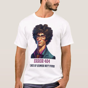 Error 404 T-Shirt