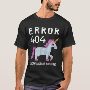 Error 404 Unicorn Costume Found Halloween Programm T-Shirt