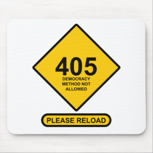 Error 405: Democracy Method Not Allowed Mouse Pad
