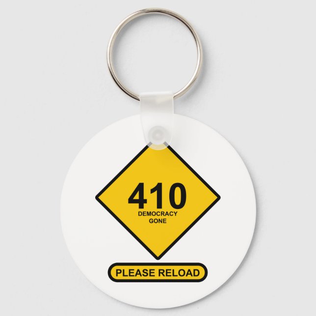 Error 410: Democracy Gone Keychain (Front)