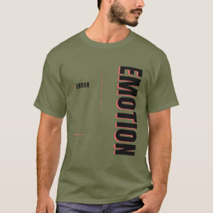 Error Emotion Funny Tech Typography Design T-Shirt