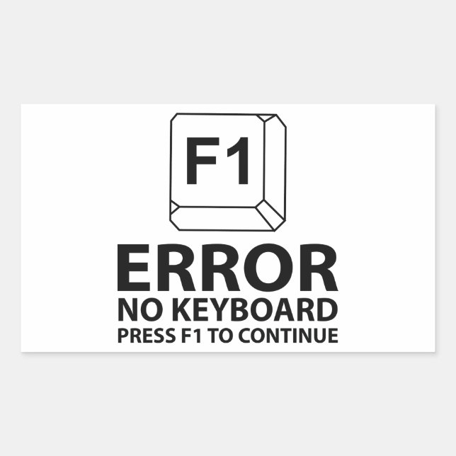 Error No Keyboard Press F1 To Continue Sticker (Front)