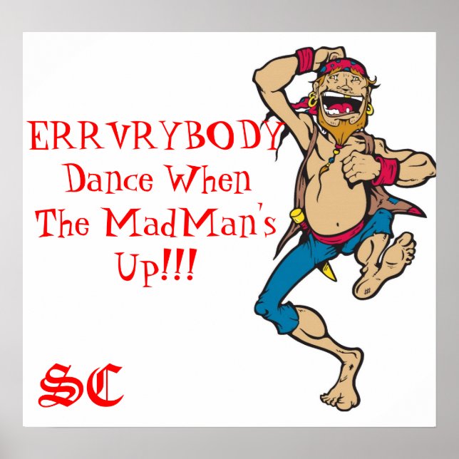 ERRVRYBODY Danser quand le Madman's Up POSTER (Devant)