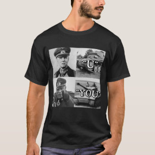 Erwin Rommel "U" contre "vous" T-shirt