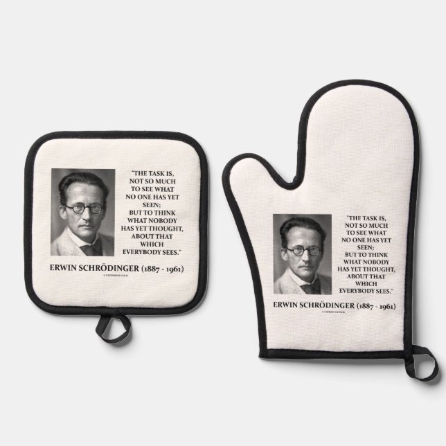 Erwin Schrödinger Task Think Nobody Yet Thought Oven Mitt & Pot Holder Set (Front)