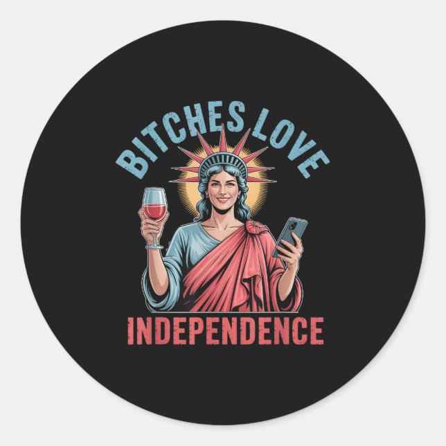 Es Love Independence _ Funny 4th July For Women  Classic Round Sticker (Front)