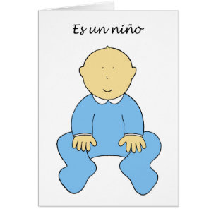 Es un niño, C'est un bébé garçon, en espagnol.