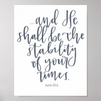 Esaïe 33:6 - Il Sera La Stabilité - Poster