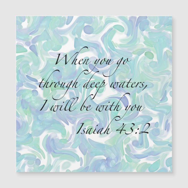 Esaïe 43:2 Quand tu vas... Carte magnétique (Devant)