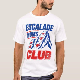 Escalade Moms Club- Rock Climbing Mom T-Shirt