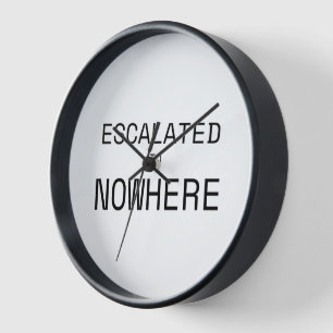 Escalated to Nowhere Analogue Typography Wall Cloc Clock