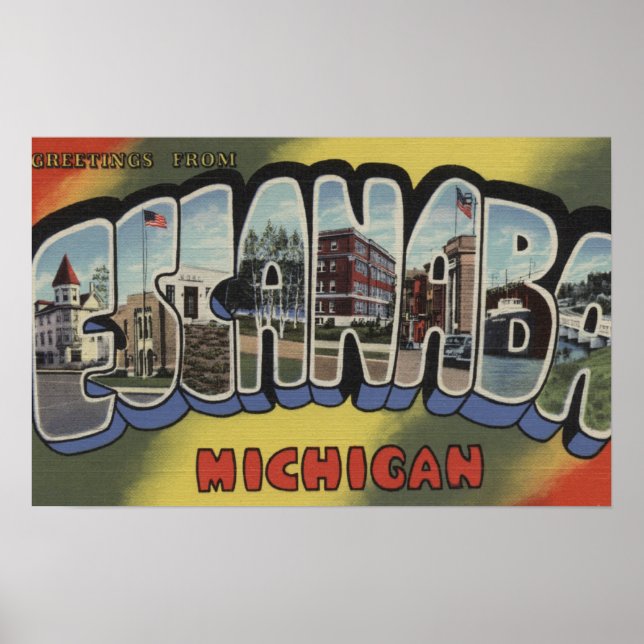 Escanaba, Michigan - Large Letter Scenes Poster (Front)