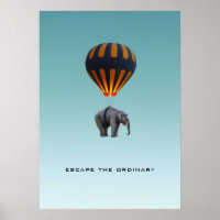 ESCAPE THE ORDINARY | ELEPHANT POSTER