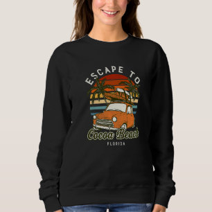 Escape To Cocoa Beach Ocean Florida Beach Bum Fl S Sweatshirt